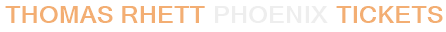 Thomas Rhett Phoenix Tickets